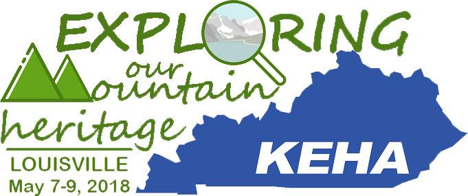 Exploring our Mountain Heritage - KEHA - Louisville May 7-9, 2018
